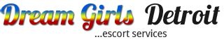 detroit escort|Escorts Of Detroit, MI At DreamGirlsDetroit.